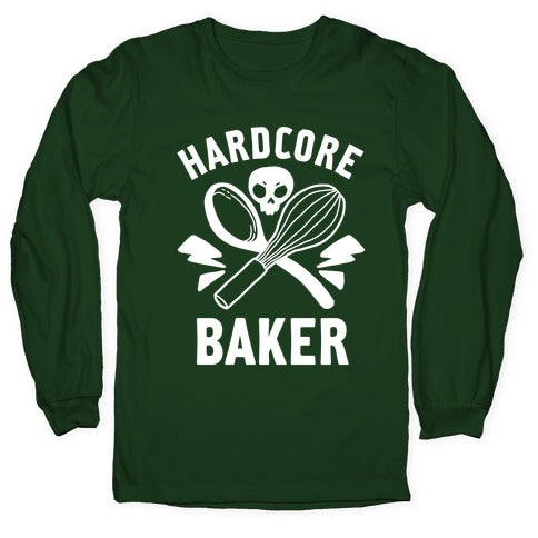Hardcore Baker Longsleeve Tee